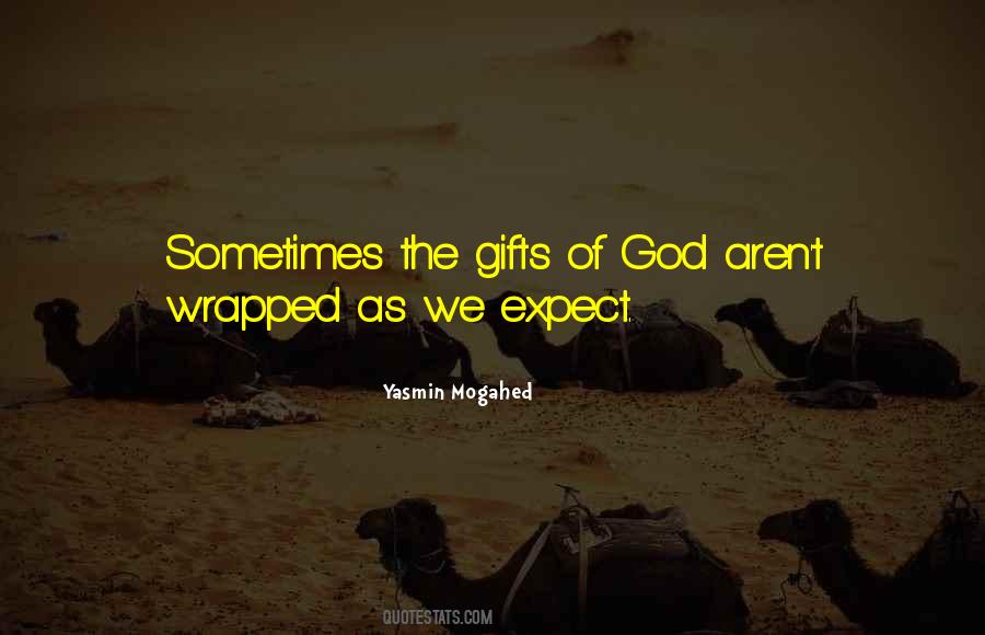 Gifts Of God Quotes #394714