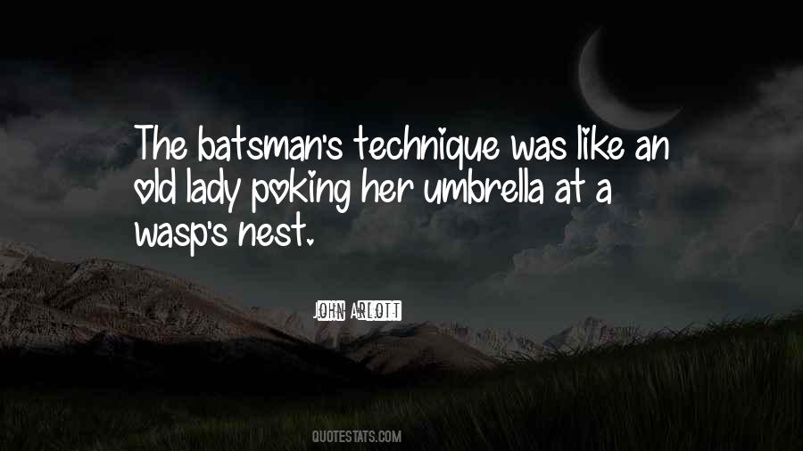 Quotes About Batsman #1489109
