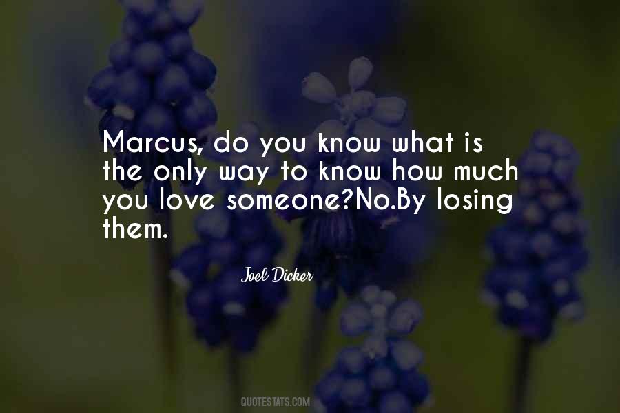 Quotes About Losing Someone You Love #942001