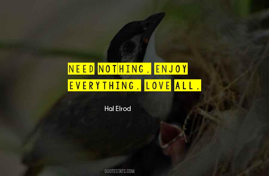 Enjoy Everything Quotes #1214811