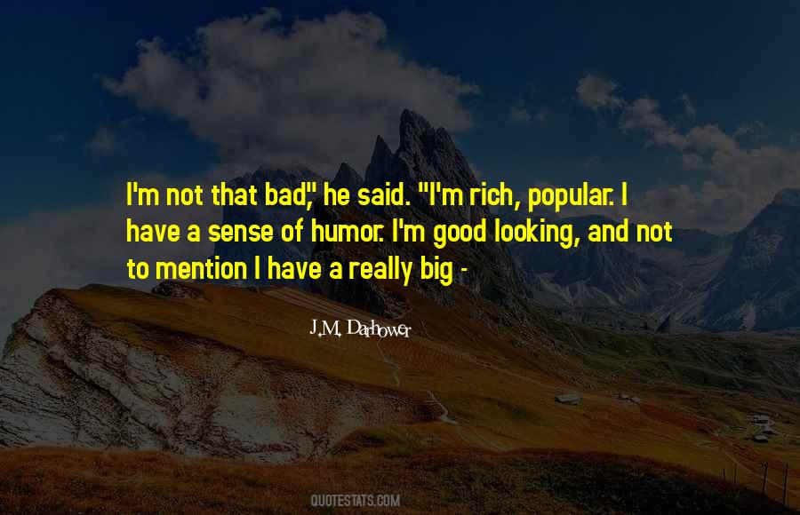 Quotes About Bad To Good #47765