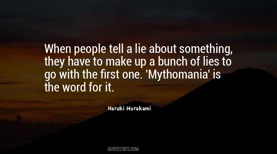 Quotes About Mythomania #474589