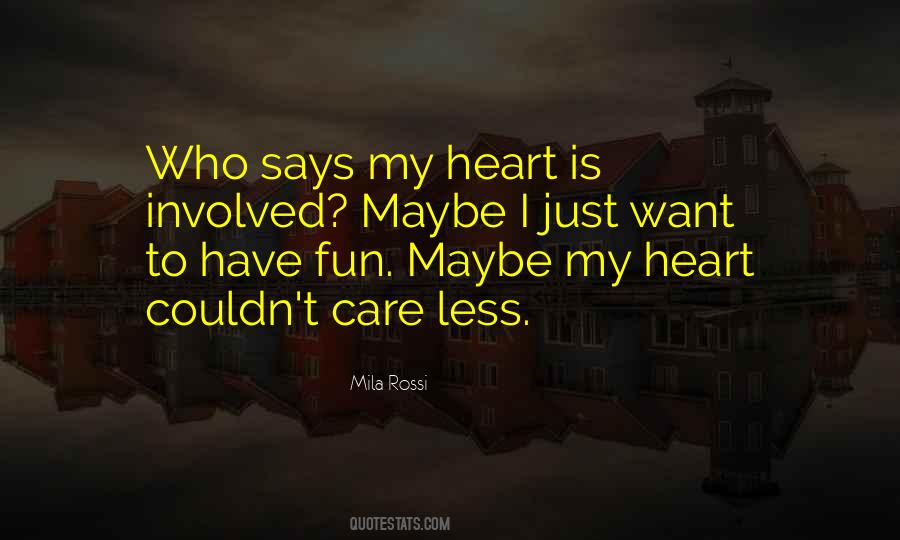 Quotes About Couldn't Care Less #1837421