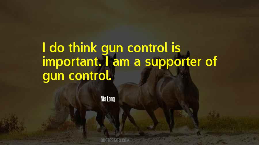 Quotes About No Gun Control #204994