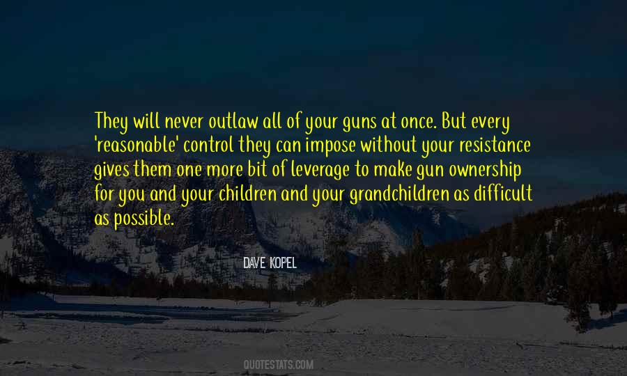 Quotes About No Gun Control #280966
