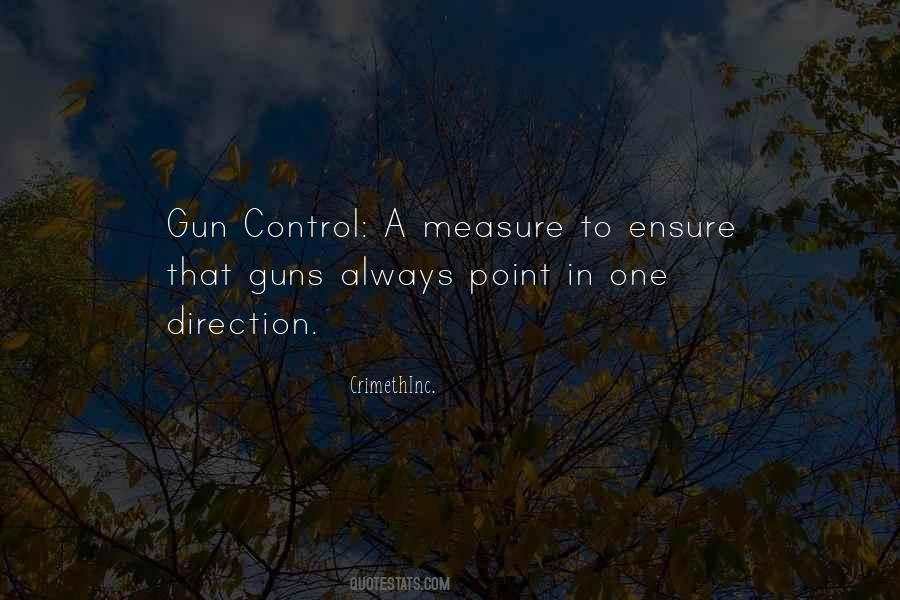 Quotes About No Gun Control #359771