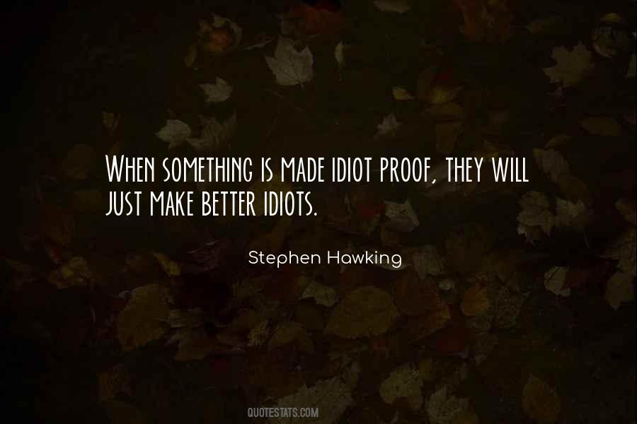 Quotes About Idiot Proof #868964