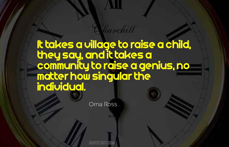Quotes About It Takes A Village To Raise A Child #141466