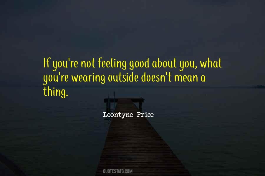 Quotes About Not Feeling Good #451842