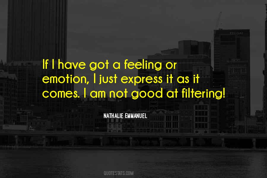 Quotes About Not Feeling Good #532432