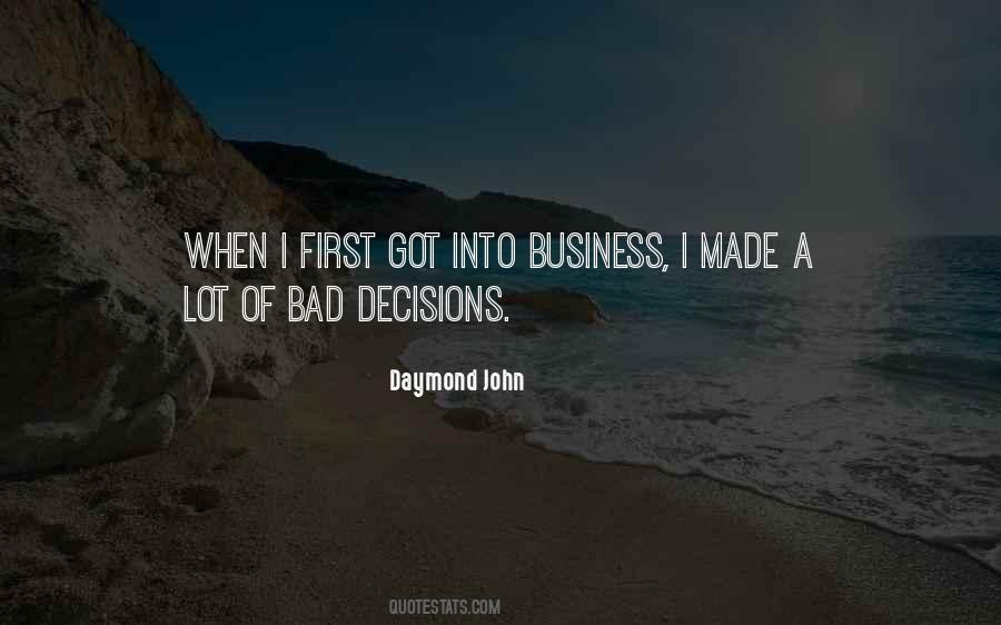 Quotes About Bad Business Decisions #1219795