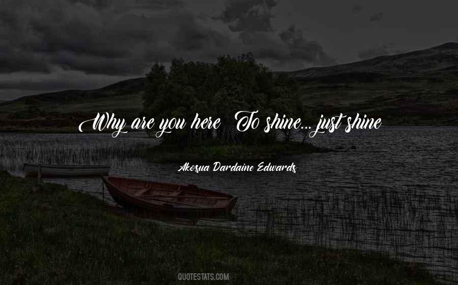 Why Are You Here Quotes #236012