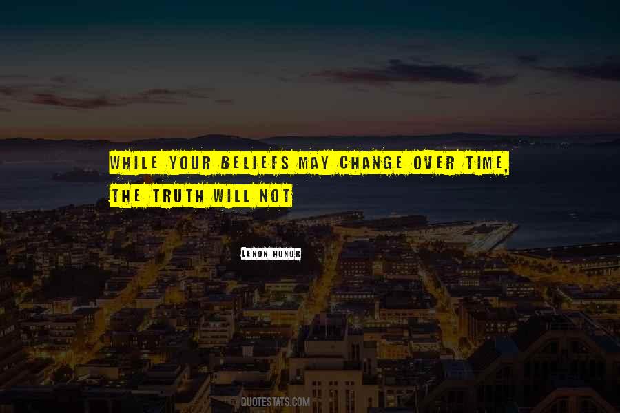 Quotes About Change Over Time #487052