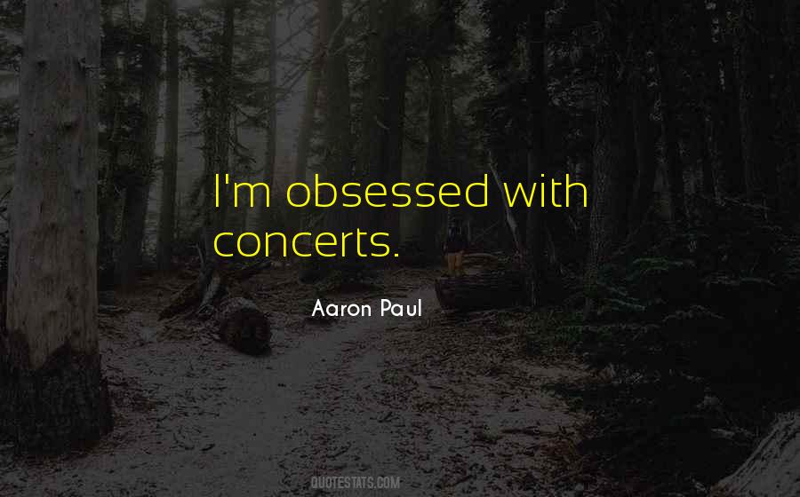 Quotes About Obsessed #1693121