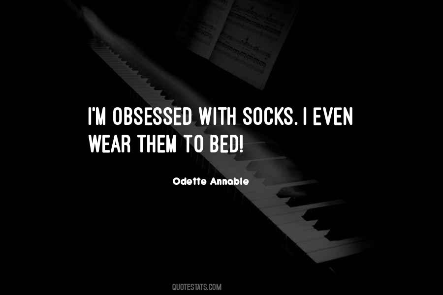 Quotes About Obsessed #1704406