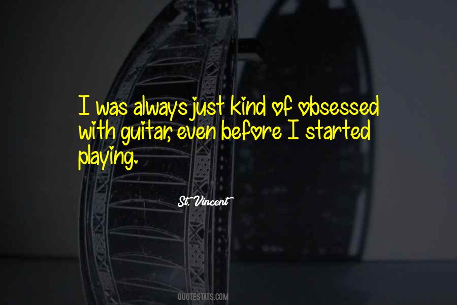 Quotes About Obsessed #1710195