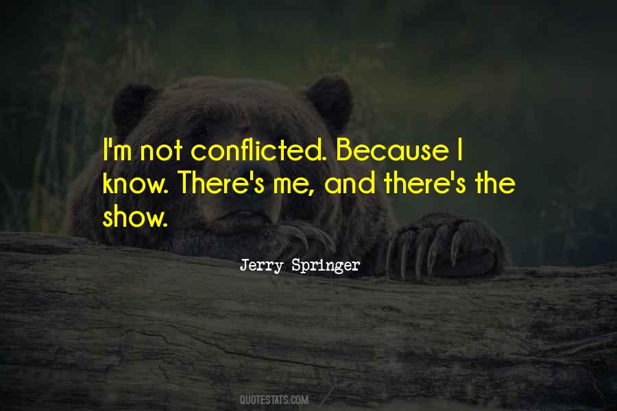 Quotes About Conflicted #1215208