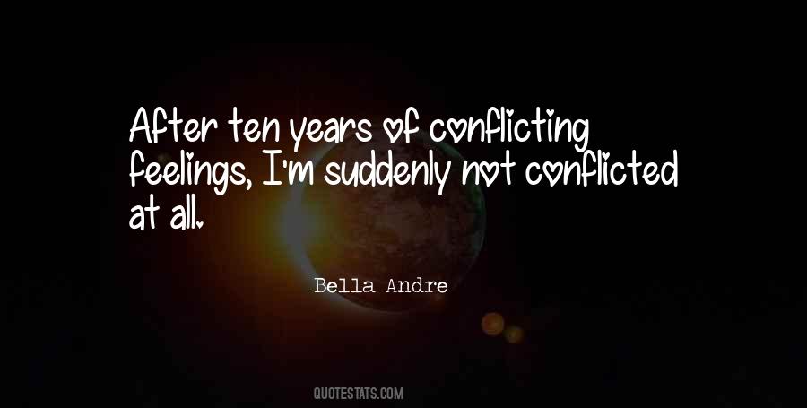 Quotes About Conflicted #1726631