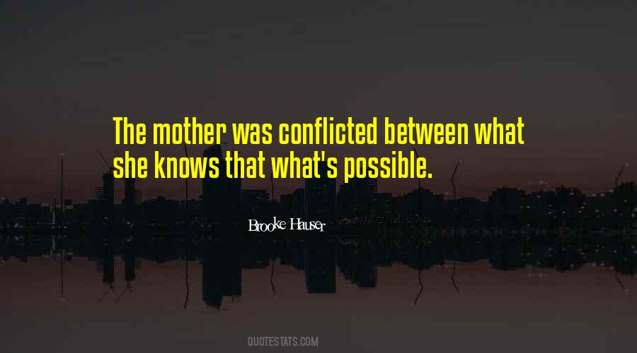 Quotes About Conflicted #660670