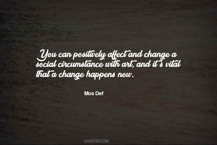 Affect Change Quotes #619012
