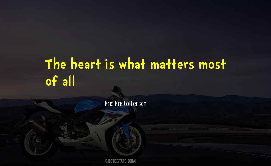 Matters The Most Quotes #103745