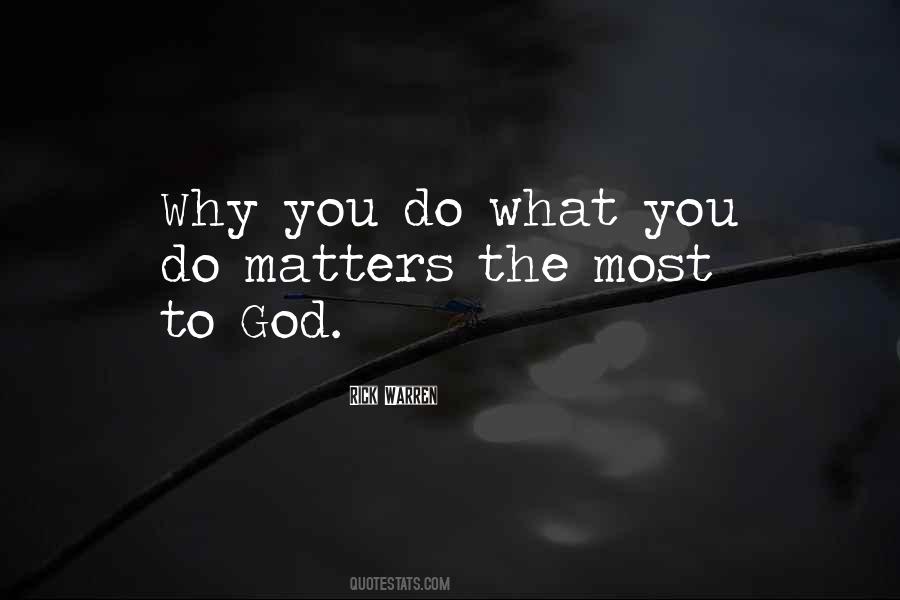 Matters The Most Quotes #1166610