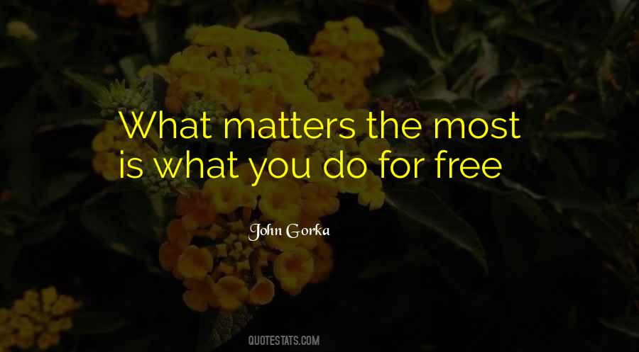 Matters The Most Quotes #673489