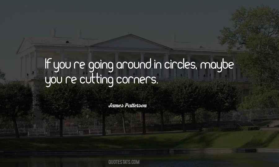 Quotes About Going Around In Circles #992296