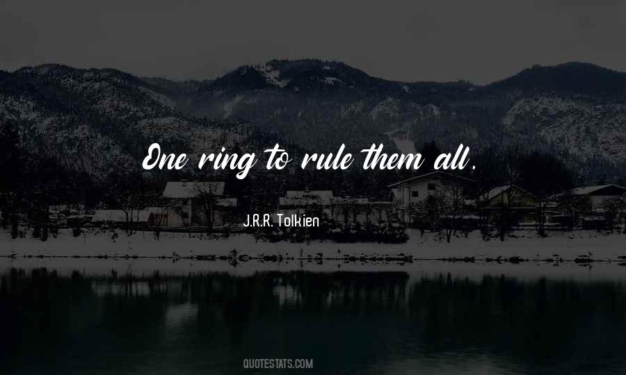 One Ring Quotes #465768