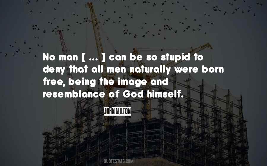 Quotes About A Man Being Stupid #153877