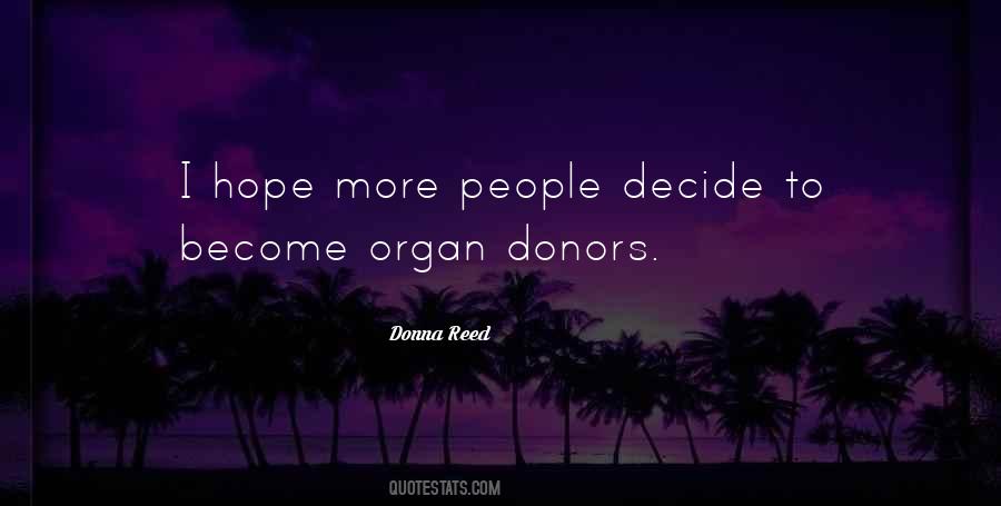 Quotes About Organ Donors #1118611