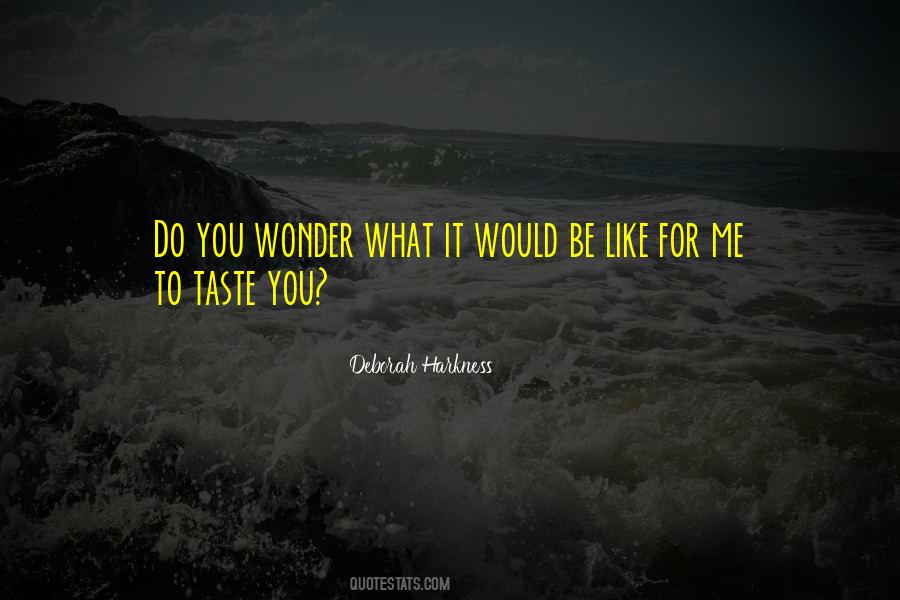 Quotes About What You Do To Me #8877