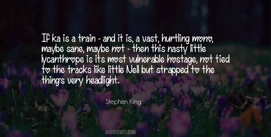Quotes About Train Tracks #1717215