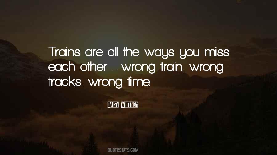 Quotes About Train Tracks #376965