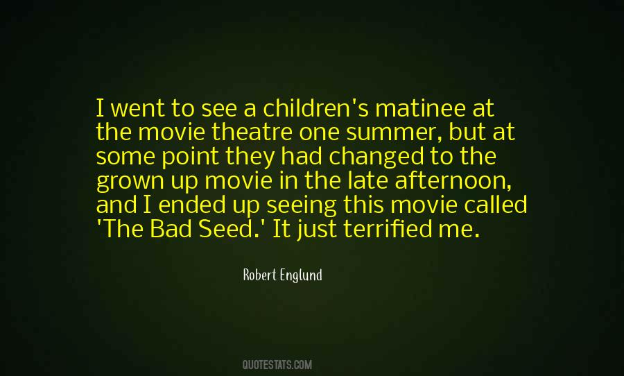 Quotes About A Bad Seed #458270