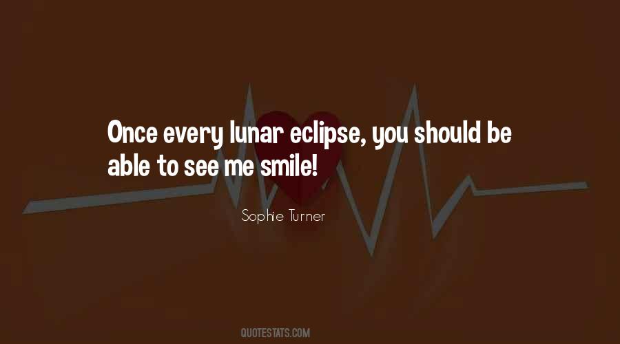 Quotes About Lunar Eclipse #1766378