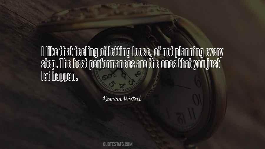 Quotes About Letting Loose #795840