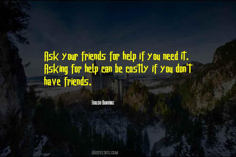 Help Of Friends Quotes #613250