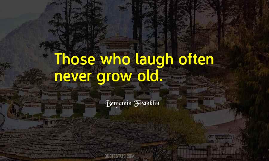 Quotes About Laugh Often #1691190