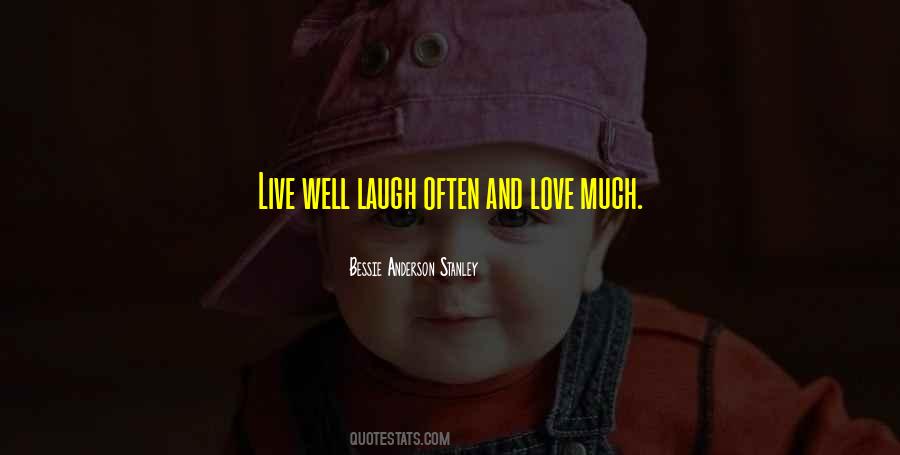 Quotes About Laugh Often #241198