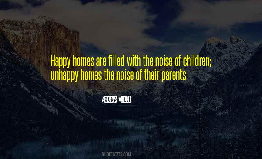 Quotes About Unhappy Home #1312107