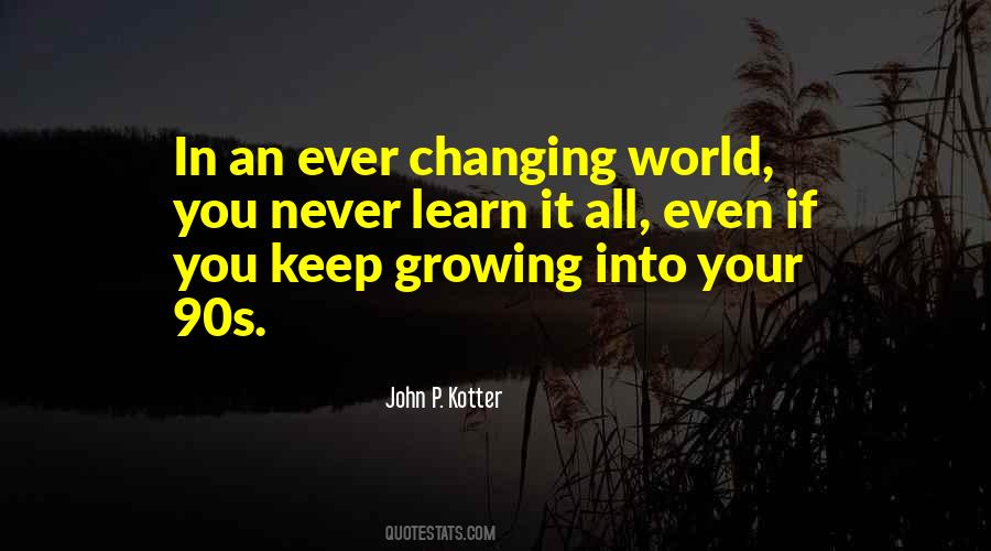 Keep Growing Quotes #1476343