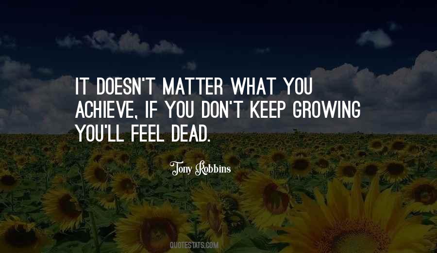 Keep Growing Quotes #342564