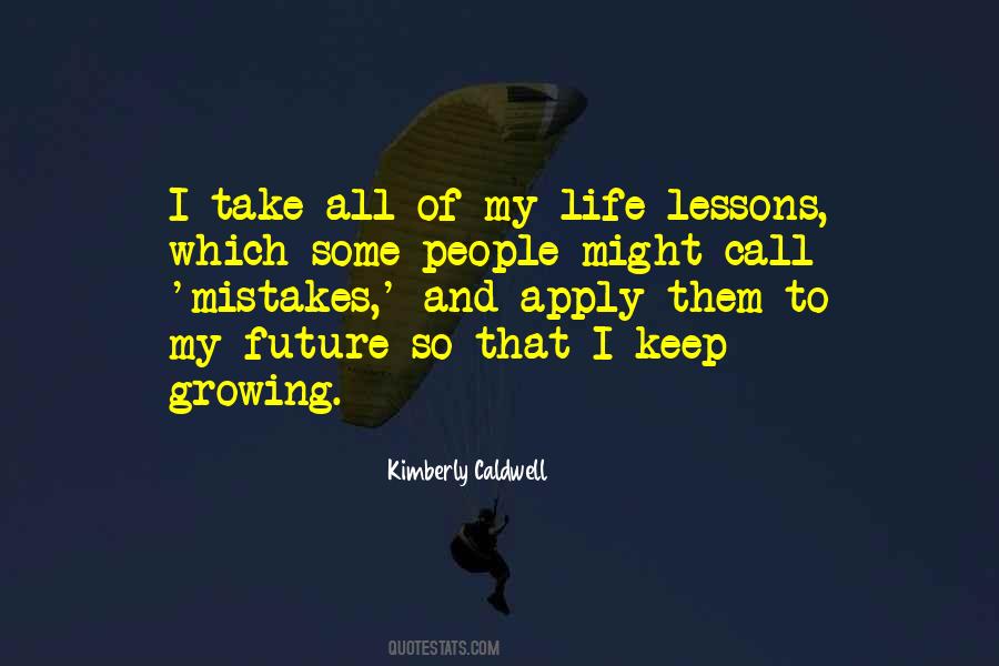 Keep Growing Quotes #531073