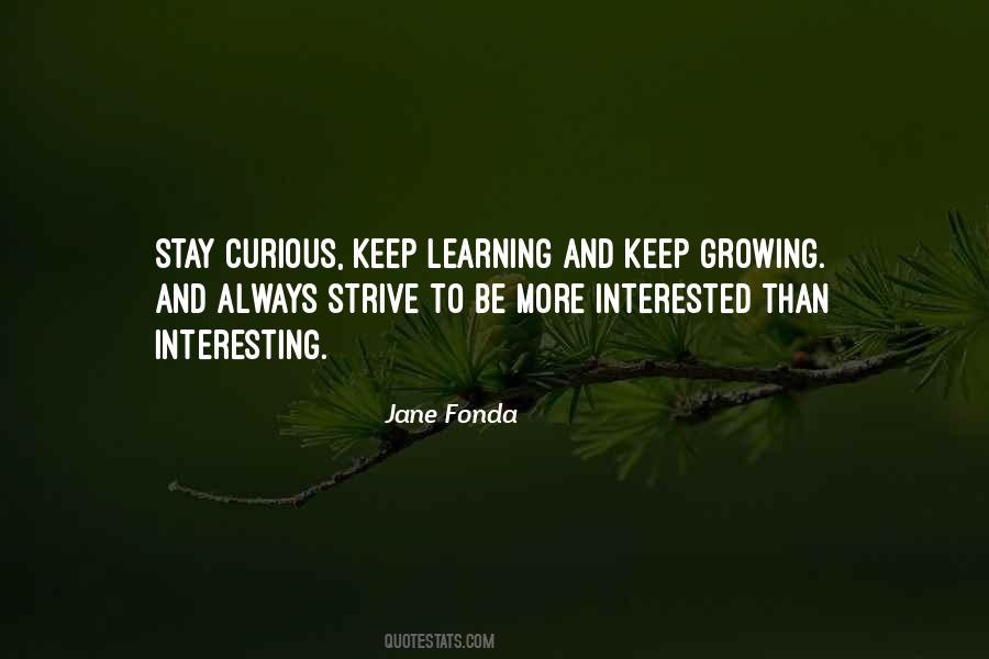 Keep Growing Quotes #853196