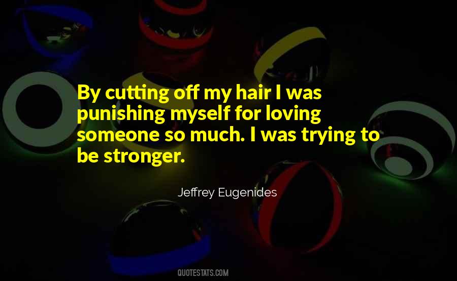 Quotes About Hair Cutting #944861