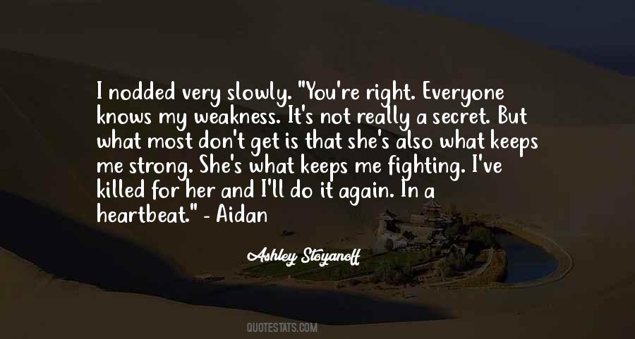Quotes About Weakness And Love #1441623