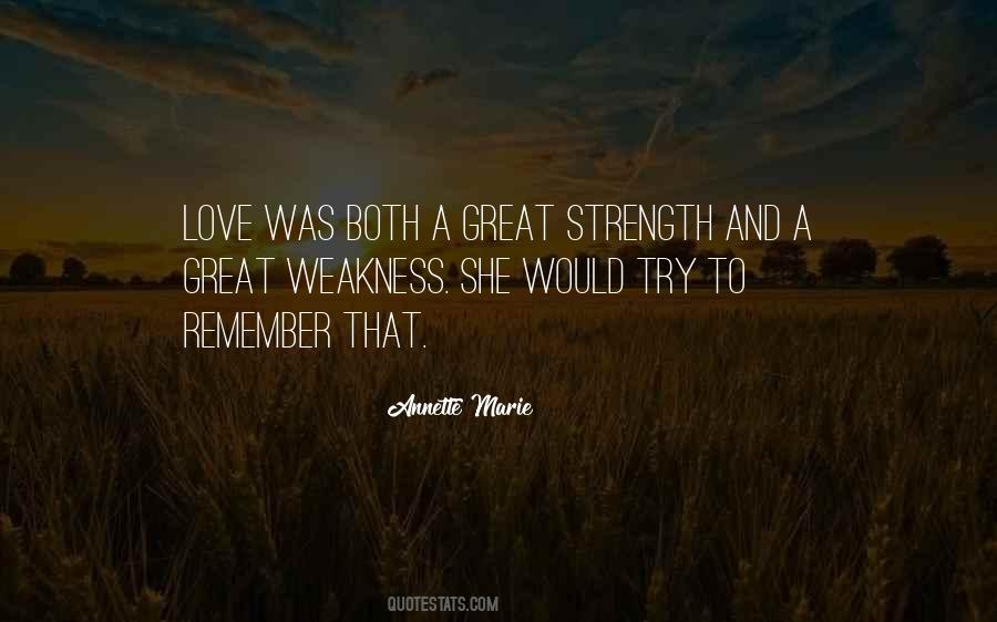 Quotes About Weakness And Love #97655