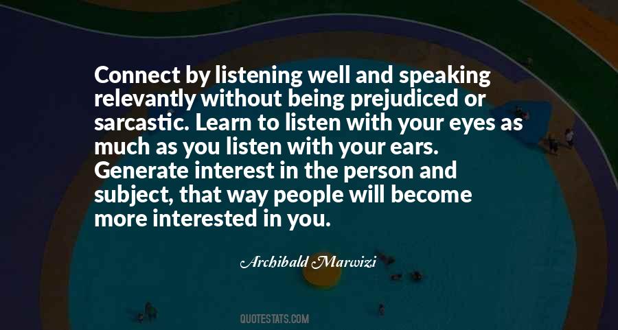 Listening Well Quotes #1168356