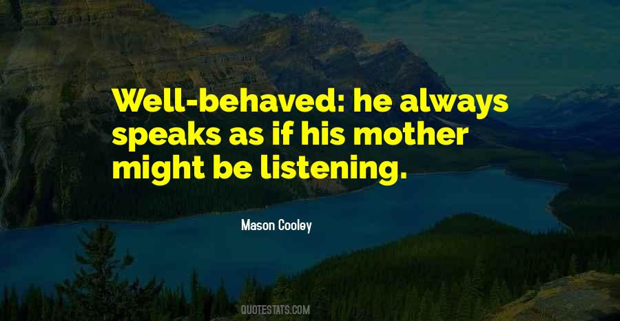 Listening Well Quotes #213515